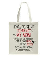 Mother's Day Mug You're Not Technically My Mom Tote Bag tile
