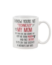 Mother's Day Mug You're Not Technically My Mom Mug front
