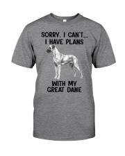 I have plans with my dog Great Dane Classic T-Shirt front
