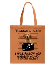 Personal Stalker Vizsla Tote Bag tile