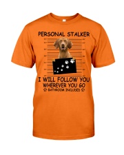 Personal Stalker Vizsla Classic T-Shirt front