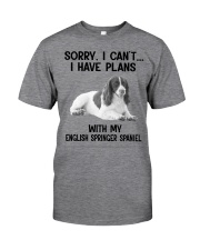 I have plans with my dog English Springer Spaniel Classic T-Shirt front