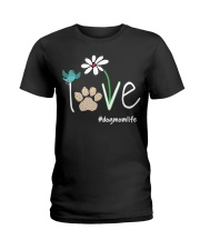 Dog Mom Life - Love Ladies T-Shirt tile