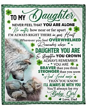 Never Feel That You Are Alone Dad To Daughter Fleece Blanket - 50" x 60" front