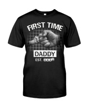 First Time Daddy Est 2021 Daughter To Dad Classic T-Shirt front