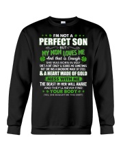 I'm Not A Perfect Son But My Mom Loves Me Crewneck Sweatshirt tile