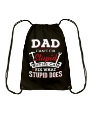 Dad Can't Fix Stupid Can Fix Stupid Does To Dad Drawstring Bag tile