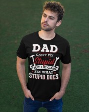 Dad Can't Fix Stupid Can Fix Stupid Does To Dad Classic T-Shirt apparel-classic-tshirt-lifestyle-front-43
