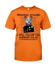 Personal Stalker Australian Cattle dog Classic T-Shirt front