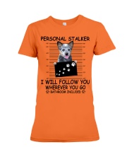 Personal Stalker Australian Cattle dog Premium Fit Ladies Tee tile