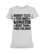 Nobody Tests Your Inner Daughter To Mom Premium Fit Ladies Tee tile