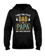I Have Two Titles Dad And Papa Hooded Sweatshirt tile