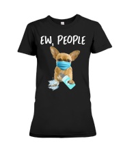 Ew People chihuahua Premium Fit Ladies Tee tile