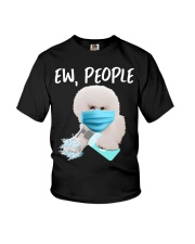 Ew People Dog Wearing A Face Mask Bichon Frise Youth T-Shirt tile