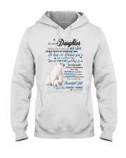 The Day You Came Into My Life Bear Dad To Daughter Hooded Sweatshirt tile