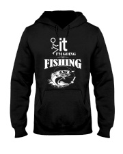 I'm Going Fishing Hooded Sweatshirt tile