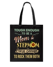 Tough Enough To Be A Mom And Stepmom To Mom Tote Bag tile