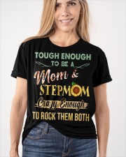 Tough Enough To Be A Mom And Stepmom To Mom Classic T-Shirt apparel-classic-tshirt-lifestyle-front-101