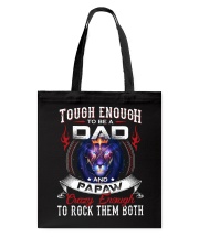 tough enough to be a dad and PAPAW Tote Bag tile