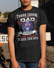 tough enough to be a dad and PAPAW Classic T-Shirt apparel-classic-tshirt-lifestyle-29