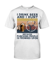 I Drink Beer And I Hunt Son To Dad Classic T-Shirt front