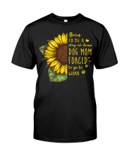 Born To Be A Stay At Home Dog Mom Classic T-Shirt front