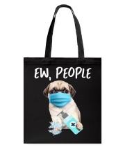 Ew People Pug Tote Bag tile