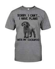 I have plans with my dog Cockapoo Classic T-Shirt front
