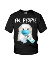 Ew People Dog Wearing A Face Mask Maltese Youth T-Shirt tile