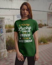 If You're Lucky Enough To Be Irish Patrick's Day Classic T-Shirt apparel-classic-tshirt-lifestyle-18