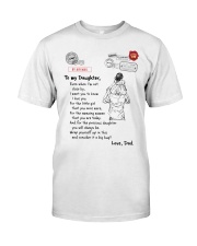 Even When I'm Not Close By Dad To Daughter Classic T-Shirt tile