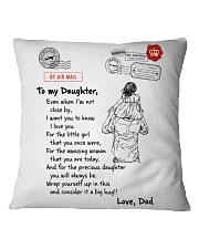 Even When I'm Not Close By Dad To Daughter Square Pillowcase tile