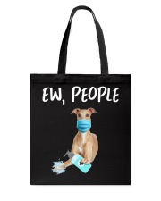 Ew People Dog Italian Greyhound Tote Bag tile