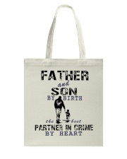 Father And Son By Birth Partner In Crime To Son Tote Bag tile