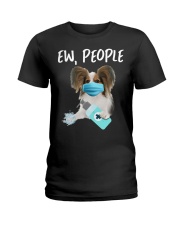 Ew People Dog Wearing A Face Mask Papillon Ladies T-Shirt tile