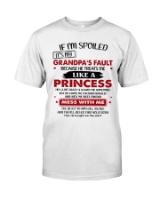 If I'm Spoiled It's My GP's Fault To Granddaughter Classic T-Shirt front