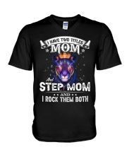 I Have Two Title Mom And Step Mom I Rock Them Both V-Neck T-Shirt tile