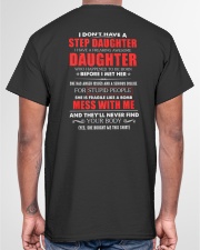I Don't Have A Step Daughter To Bonus Dad Classic T-Shirt garment-tshirt-unisex-back-04