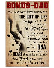 Bonus Dad - You may not have given me the gift 11x17 Poster front