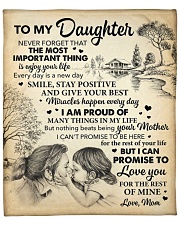 Never Forget The Most Important Thing To Daughter Fleece Blanket - 50" x 60" front