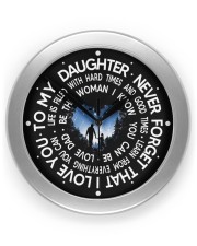 Never Forget That I Love You Dad To Daughter Wall Clock front