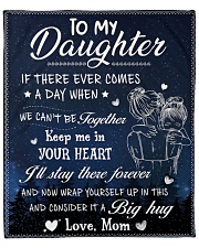 If There Ever Comes A Day Mom To Daughter Fleece Blanket - 50" x 60" front