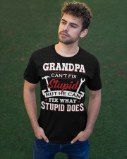 Grandpa Can't Fix Stupid Can Fix Stupid Do To Dad Classic T-Shirt apparel-classic-tshirt-lifestyle-front-43