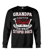 Grandpa Can't Fix Stupid Can Fix Stupid Do To Dad Crewneck Sweatshirt tile