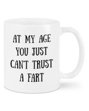 At My Age You Just Can't Trust A Fart To Husband Mug front