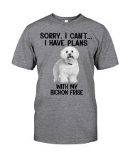 I have plans with my dog Bichon Frise Classic T-Shirt front