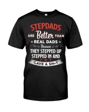 Stepdads Are Better Than Real Dads Classic T-Shirt front