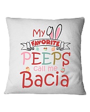 Easter's Day My Favorite Peeps Bacia To Grandma Square Pillowcase tile