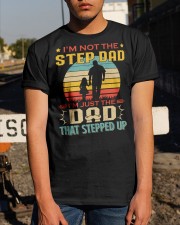I'm Not The Step Dad I'm Just The Dad To Dad Classic T-Shirt apparel-classic-tshirt-lifestyle-29