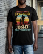 I'm Not The Step Dad I'm Just The Dad To Dad Classic T-Shirt apparel-classic-tshirt-lifestyle-front-40
